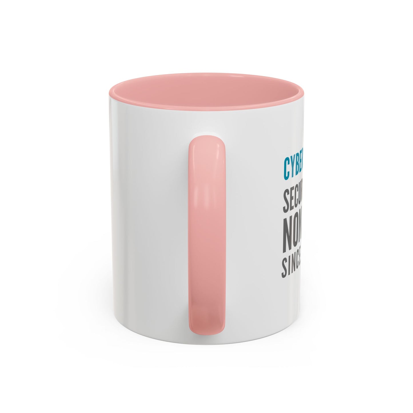 Cybersecurity Coffee Mug - "Securing Your Nonsense Since… Always"