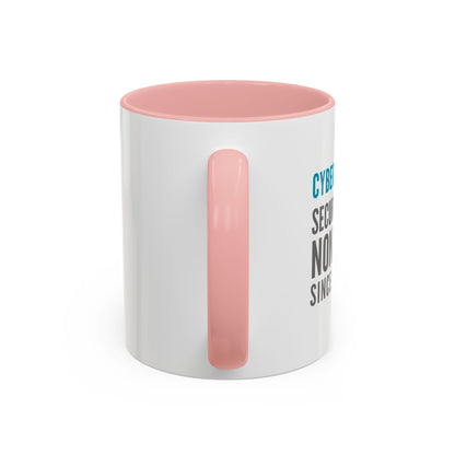 Cybersecurity Coffee Mug - "Securing Your Nonsense Since… Always"