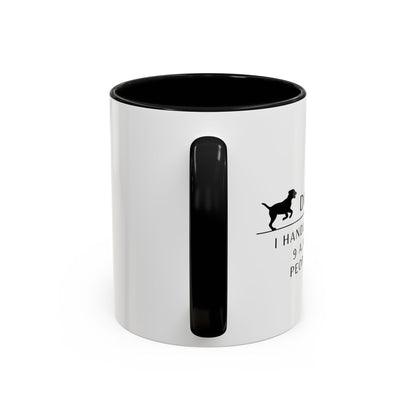 Dog Walker Coffee Mug – “I handle more crap before 9 a.m. than most people do all day.”