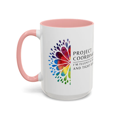 Project Coordinator Rainbow Coffee Mug – “I’m fluent in vague replies and tight deadlines.”