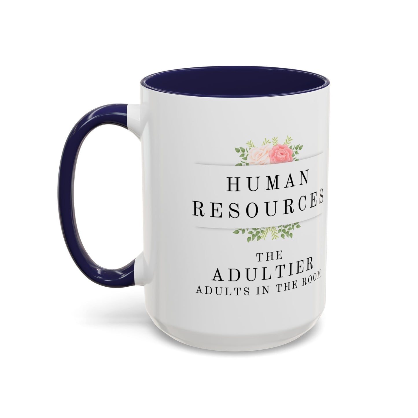 Human Resources Floral Coffee Mug: "Because Common Sense Isn’t That Common"