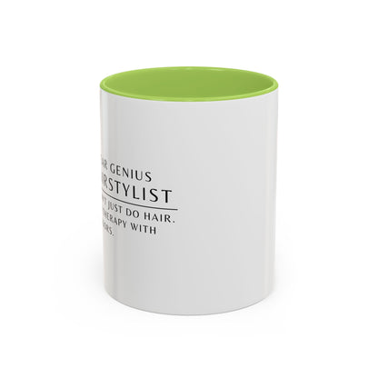 Hairstylist Coffee Mug – “I Don’t Just Do Hair, I Do Therapy with Scissors.”
