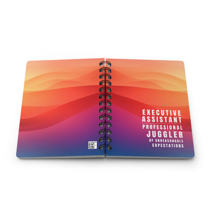 Executive Assistant Spiral Notebook – “Professional Juggler of Unreasonable Expectations.”