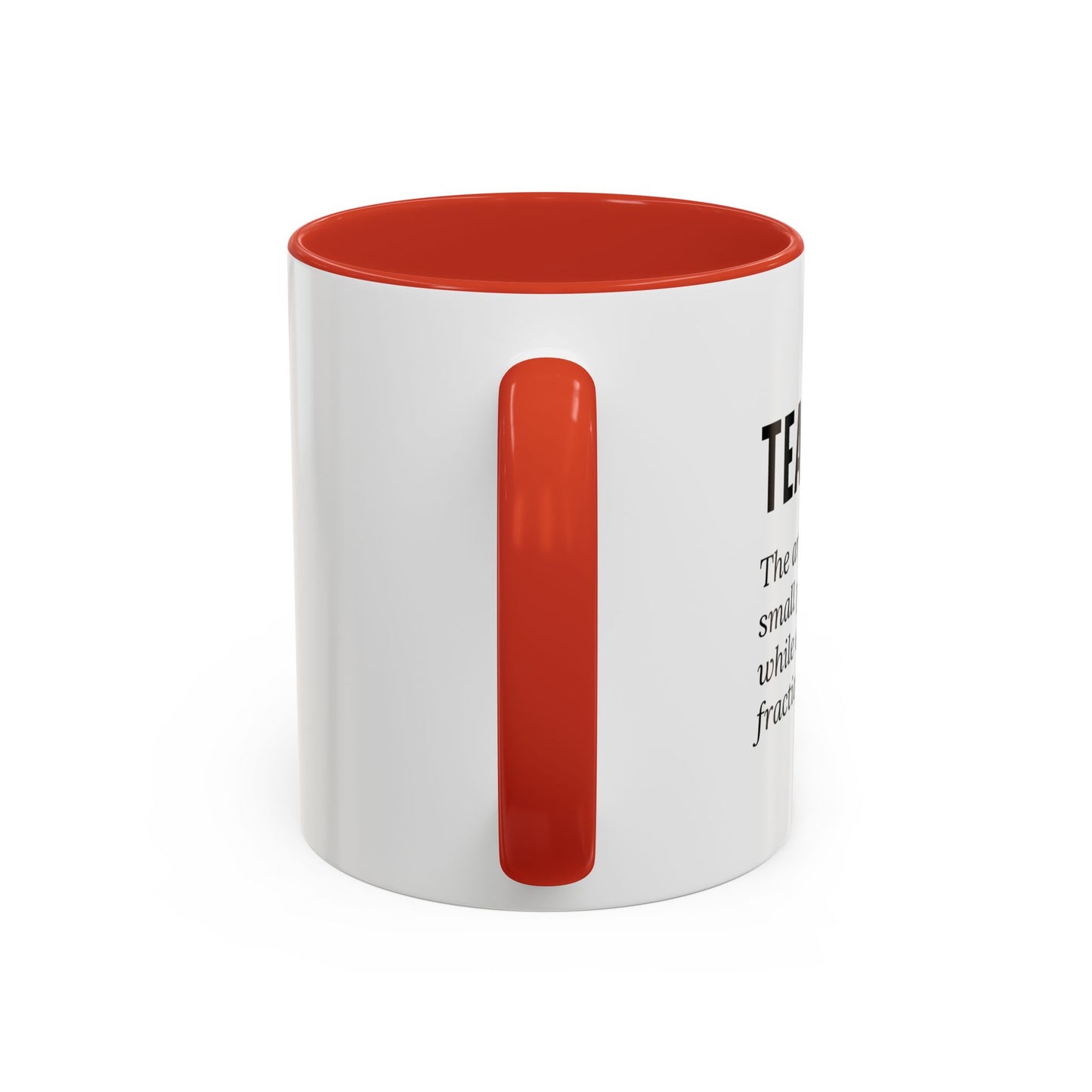 Teacher Coffee Mug – “The art of keeping small humans alive while explaining fractions”