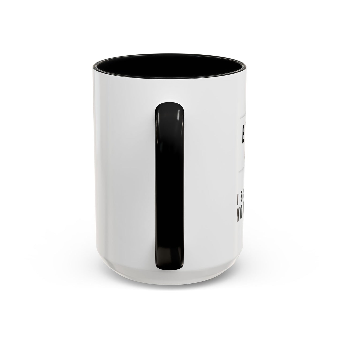 Executive Assistant Coffee Mug - "I schedule your life. You're welcome."