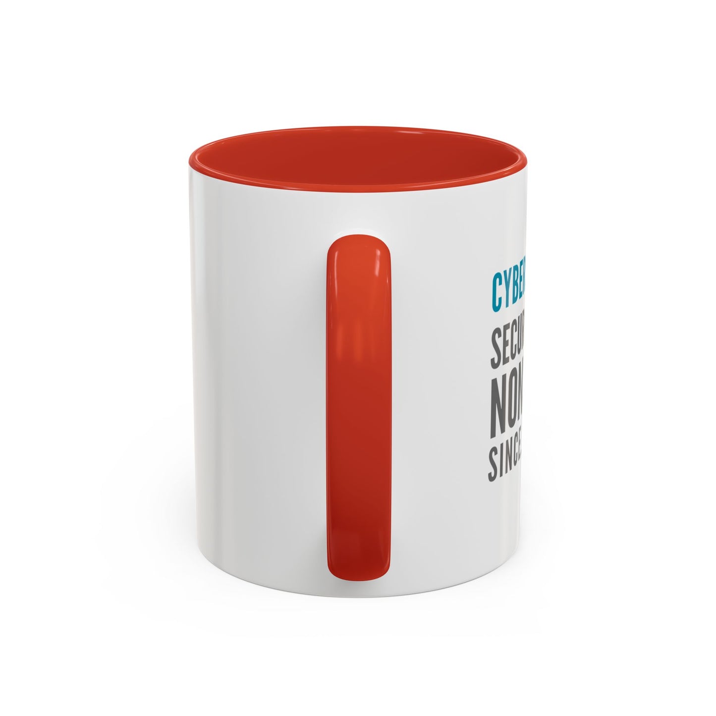 Cybersecurity Coffee Mug - "Securing Your Nonsense Since… Always"