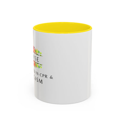 Nurse Floral Coffee Mug – "I’m Trained in CPR and Sarcasm"