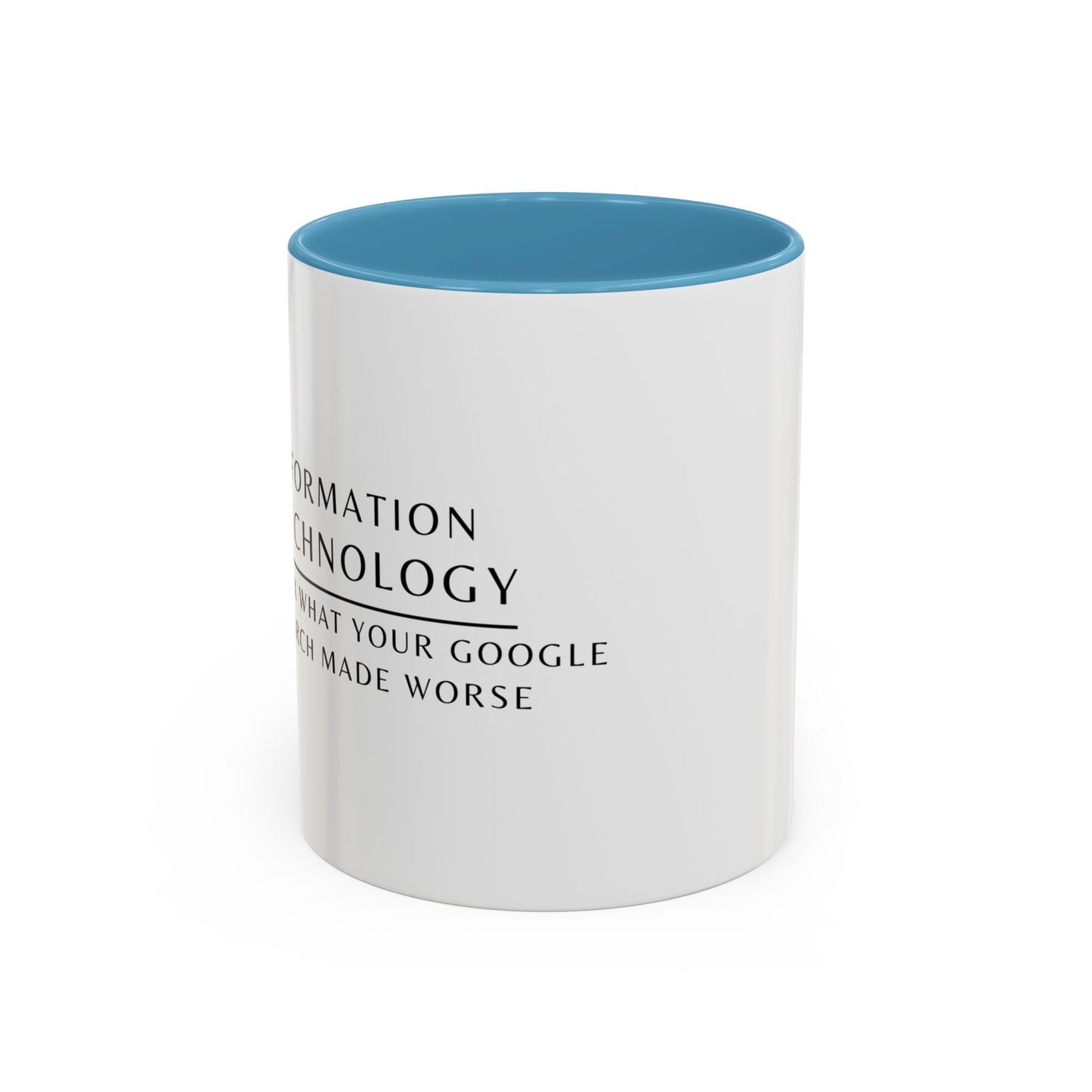 Information Technology Floral Coffee Mug: "I Fix What Your Google Search Made Worse"