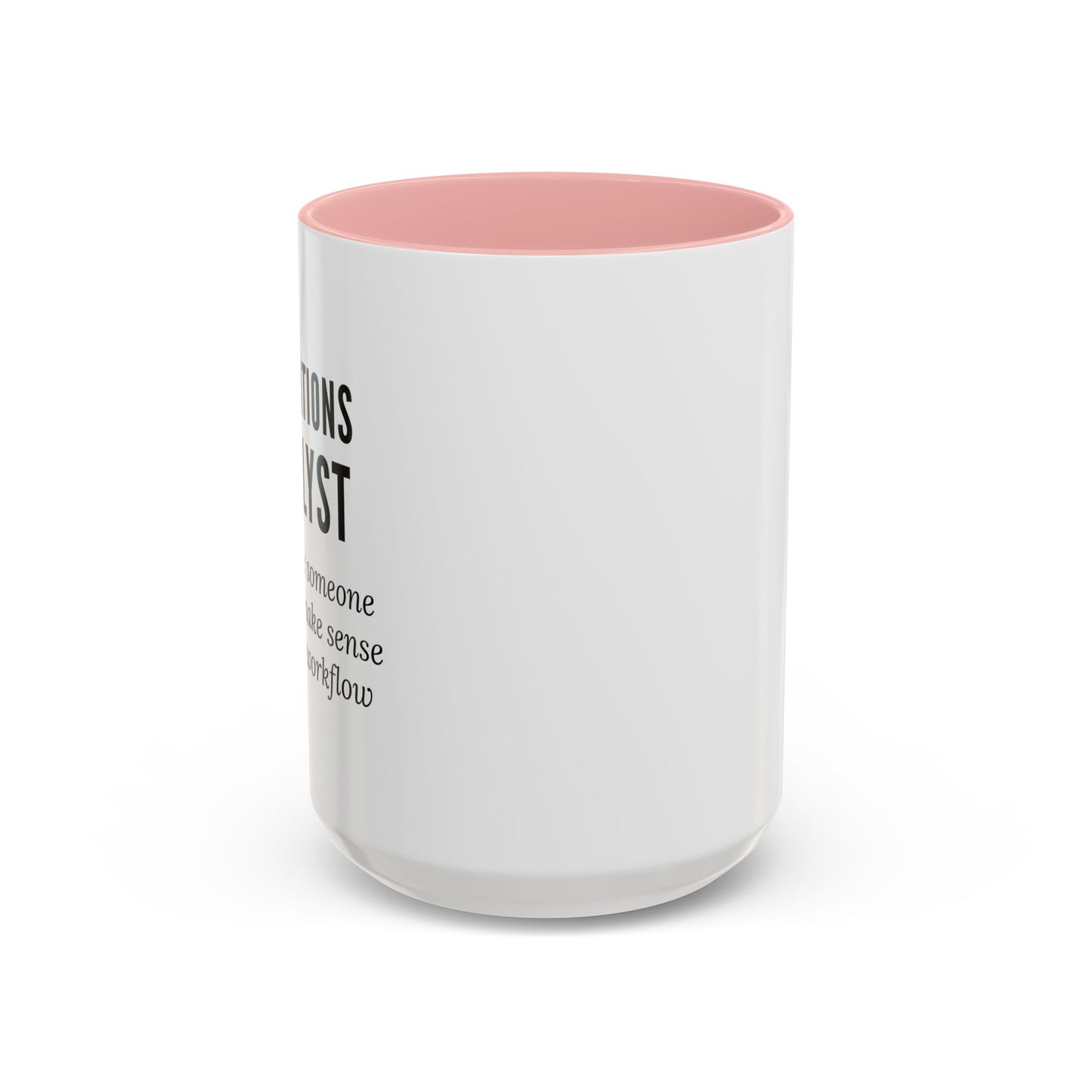 Operations Analyst Coffee Mug – “I Fix Problems You Don’t Even Know You Have”