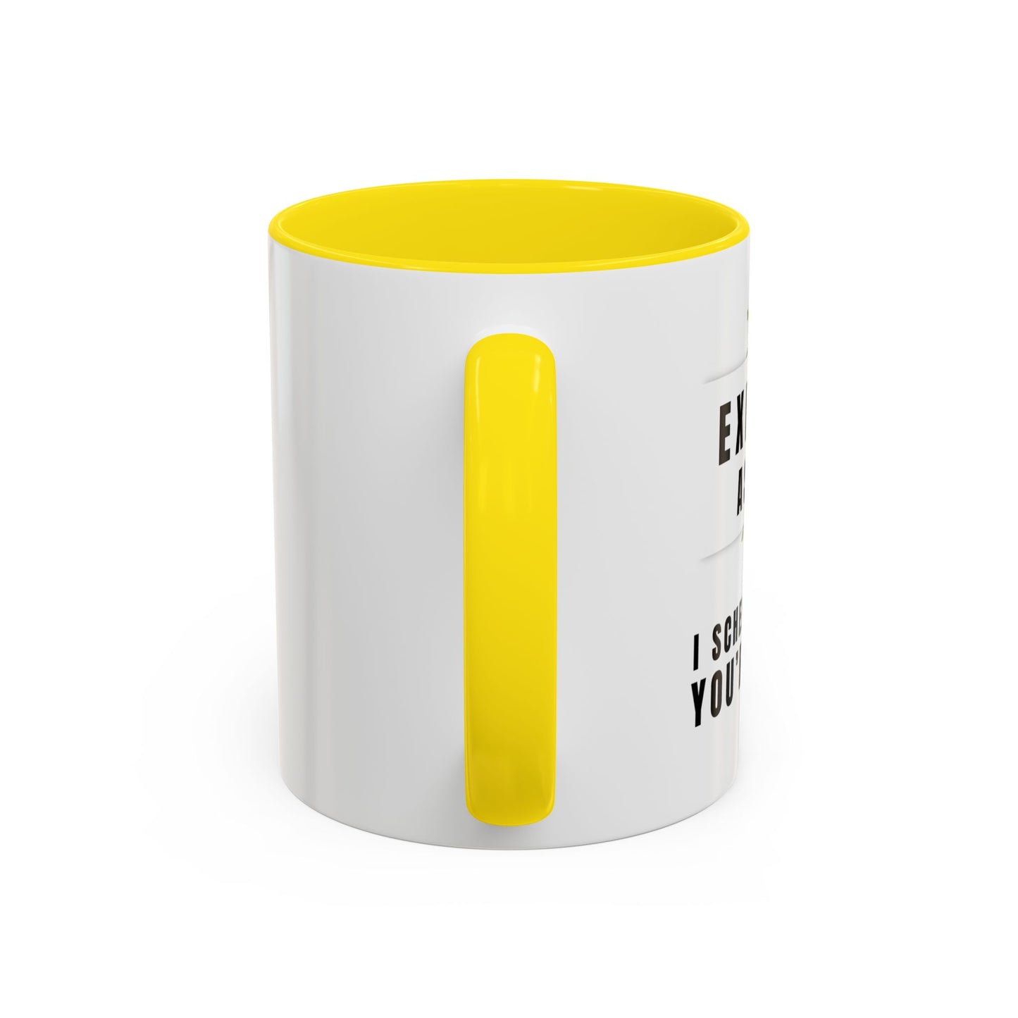 Executive Assistant Coffee Mug - "I schedule your life. You're welcome."