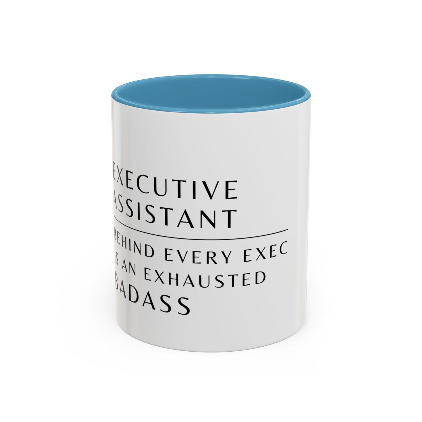 Executive Assistant Floral Coffee Mug – “Behind every exec is an exhausted badass.”