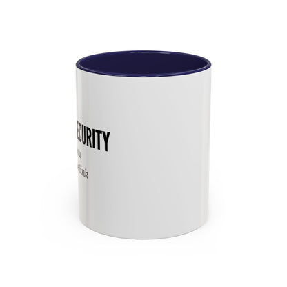 Cybersecurity Coffee Mug - "Because You Clicked the Link"