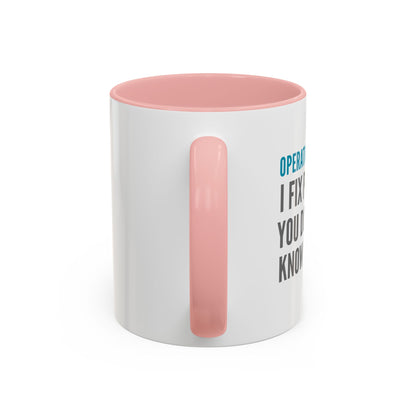 Operations Analyst Coffee Mug – “I Fix Problems You Don’t Even Know You Have”