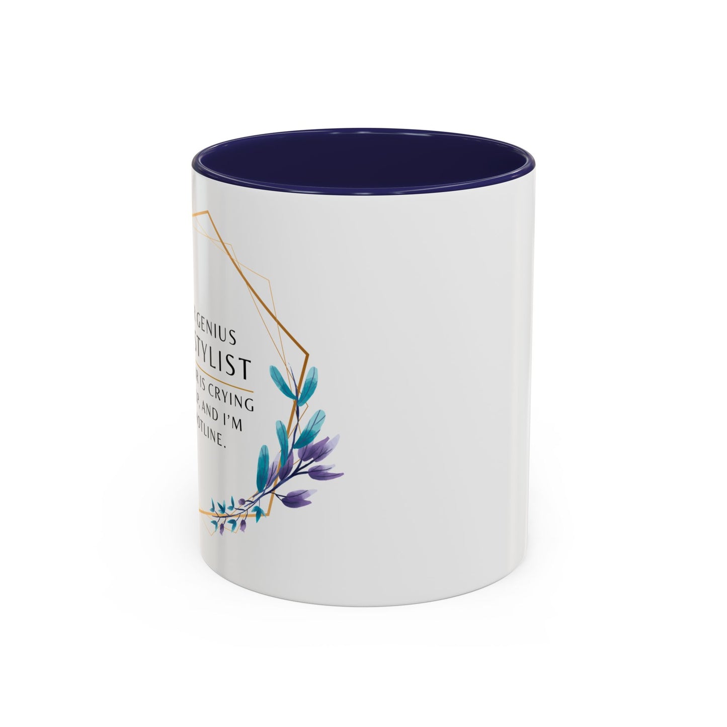 Hairstylist Coffee Mug – “Your Hair Is Crying for Help, and I’m the Hotline.”