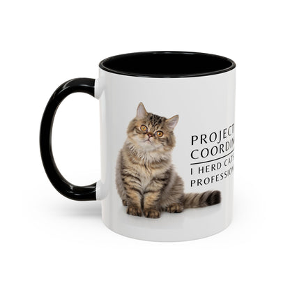 Project Coordinator Coffee Mug – “I herd cats. Professionally.”