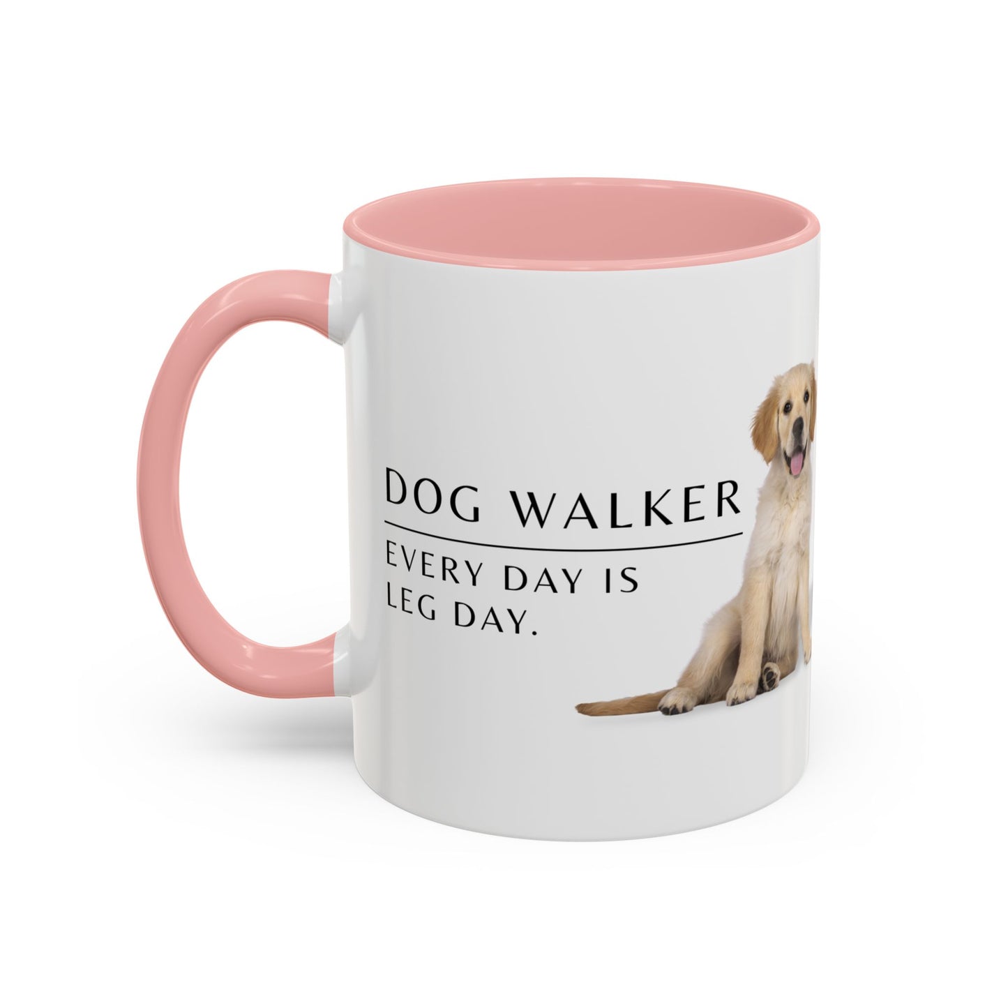 Dog Walker Coffee Mug – “Every day is leg day.”