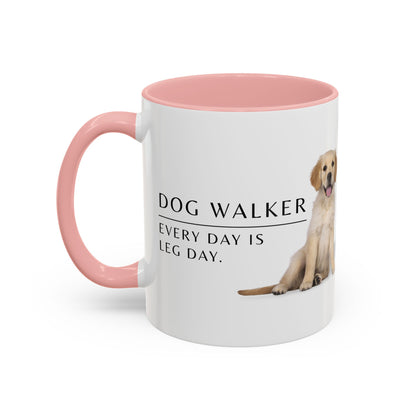 Dog Walker Coffee Mug – “Every day is leg day.”
