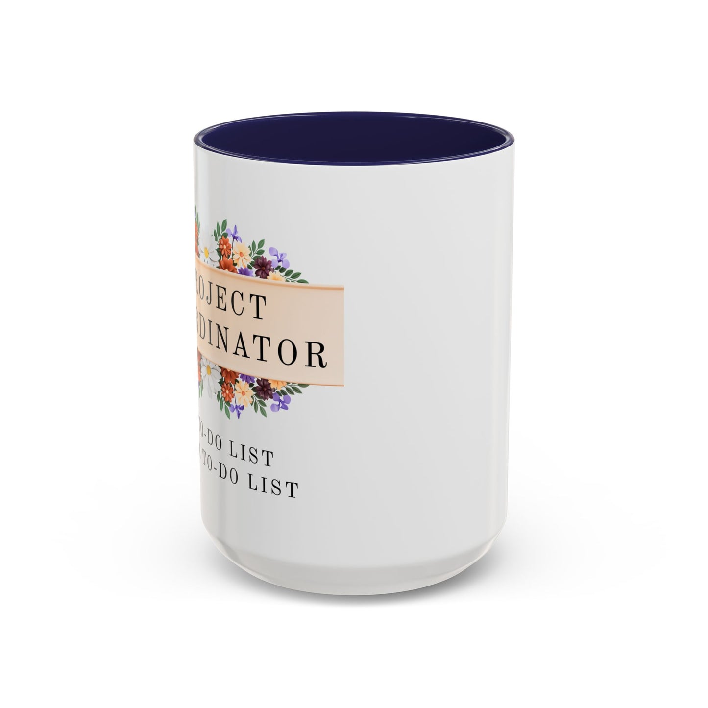 Project Coordinator Funny Floral Mug – “My to-do list has a to-do list.”