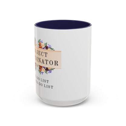 Project Coordinator Funny Floral Mug – “My to-do list has a to-do list.”