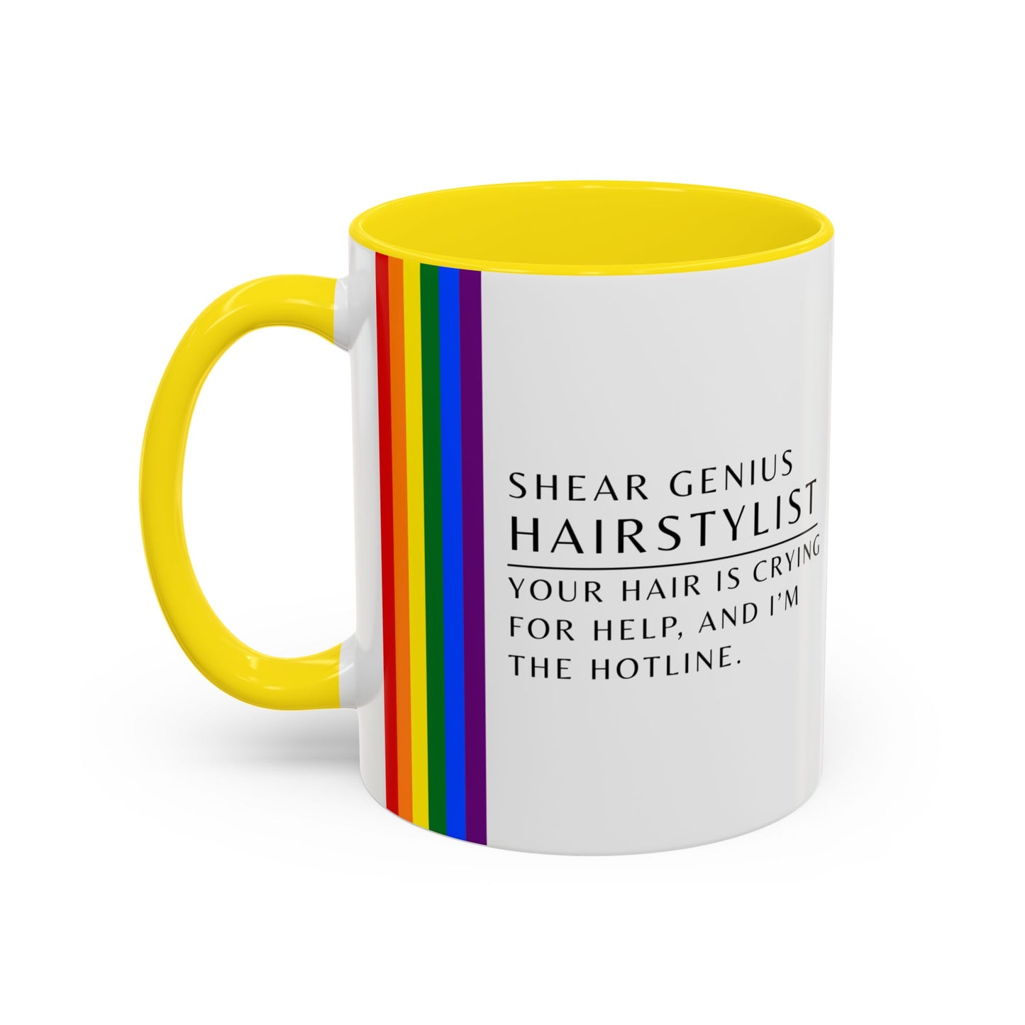 Hairstylist Mug – “Your Hair Is Crying for Help, and I’m the Hotline.”