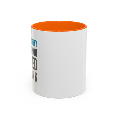 Cybersecurity Coffee Mug - "Because You Clicked the Link"