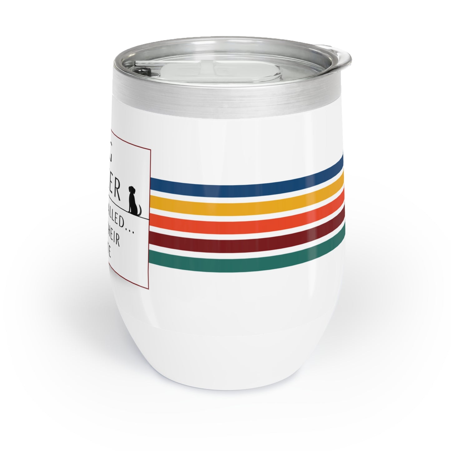 Dog Walker Wine Tumbler: “Your Dog Called… Said I’m Their Favorite”