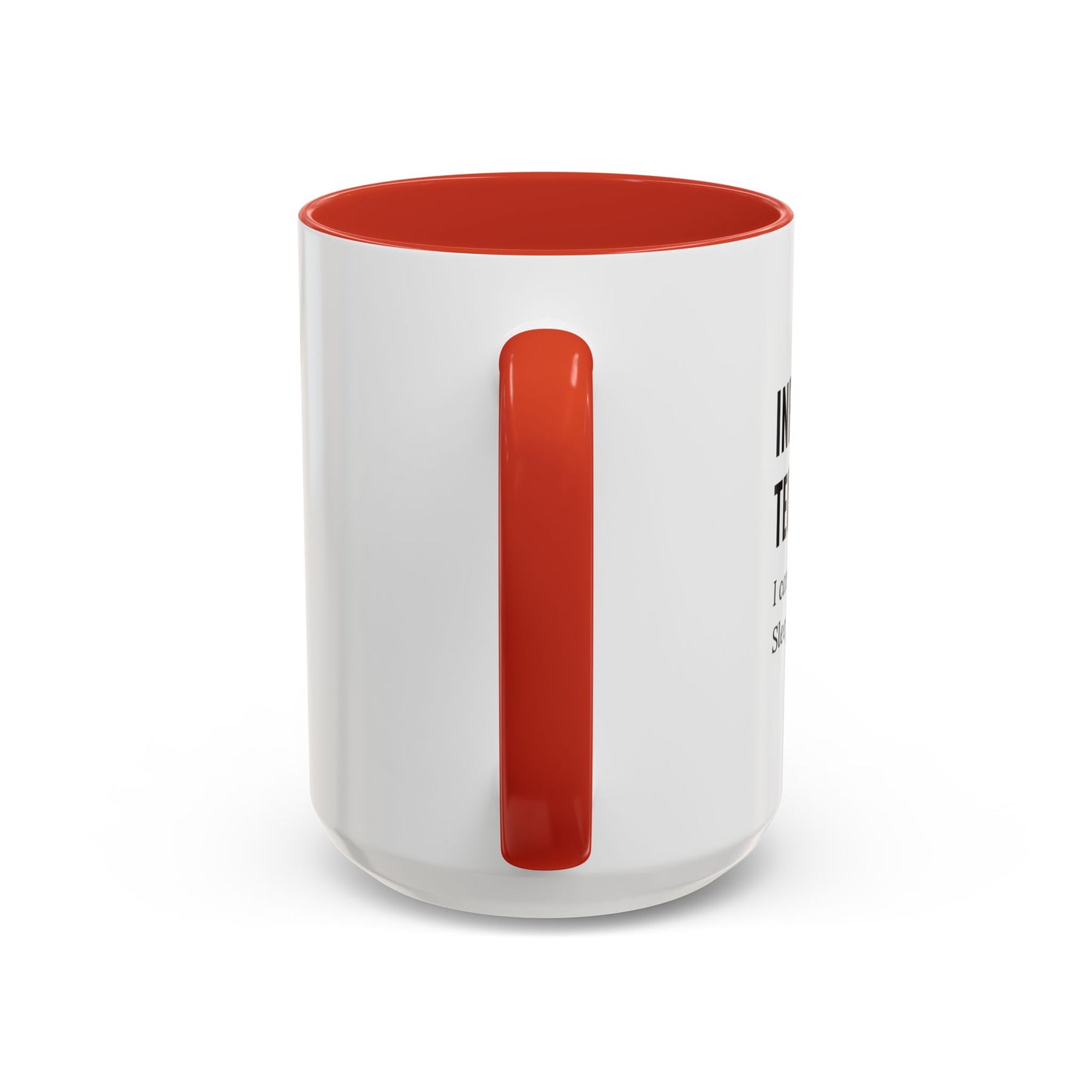 Information Technology Coffee Mug - "I Can Access Everything—Sleep Well"