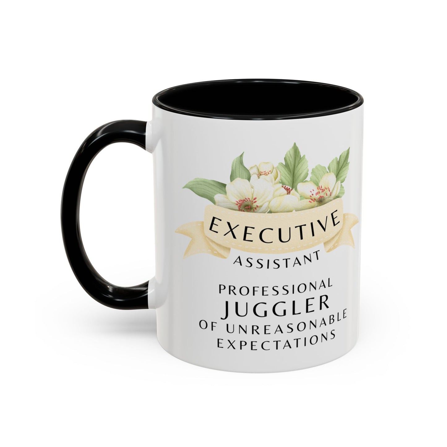 Executive Assistant Floral Coffee Mug – “Professional Juggler of Unreasonable Expectations”