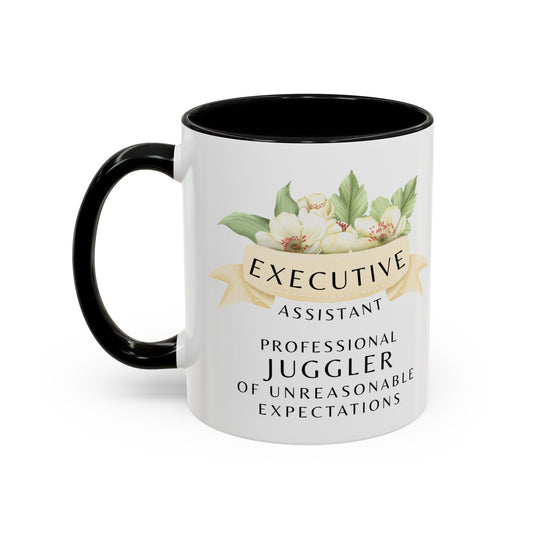Executive Assistant Floral Coffee Mug – “Professional Juggler of Unreasonable Expectations”