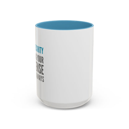 Cybersecurity Coffee Mug - "Securing Your Nonsense Since… Always"