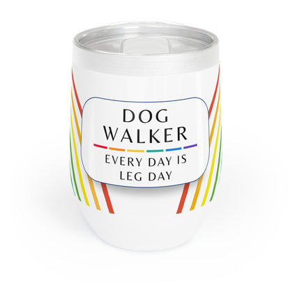 Dog Walker Wine Tumbler: “Every Day Is Leg Day”