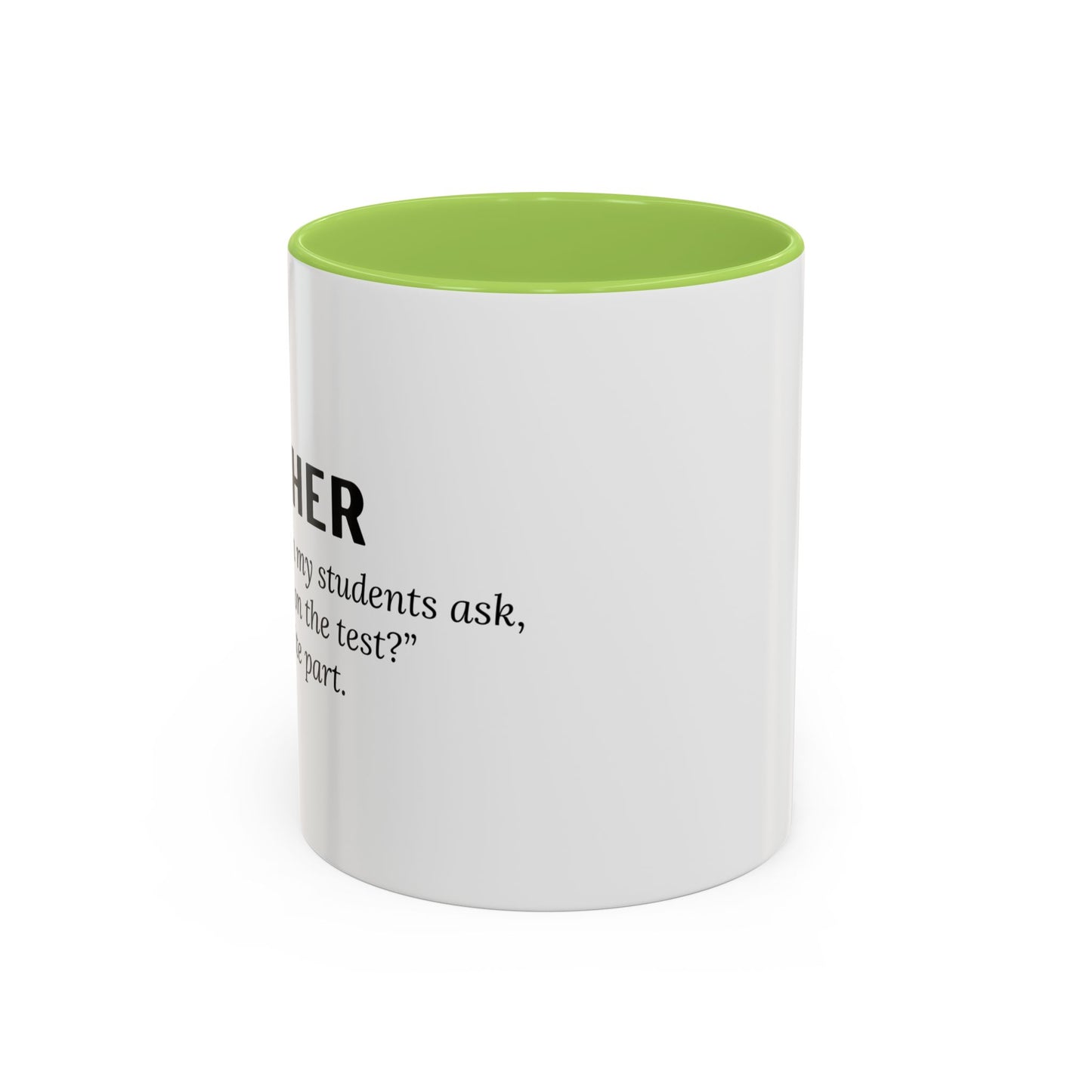 Teacher Coffee Mug – “Will this be on the test?”