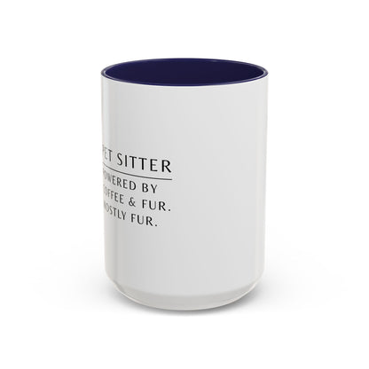 Pet Sitter Coffee Mug – “Powered by coffee and fur. Mostly fur.”