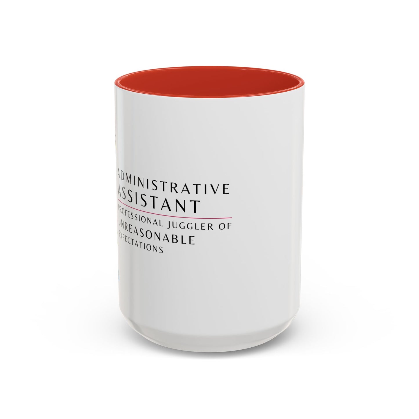 Administrative Assistant Floral Coffee Mug: "Professional Juggler of Unreasonable Expectations"
