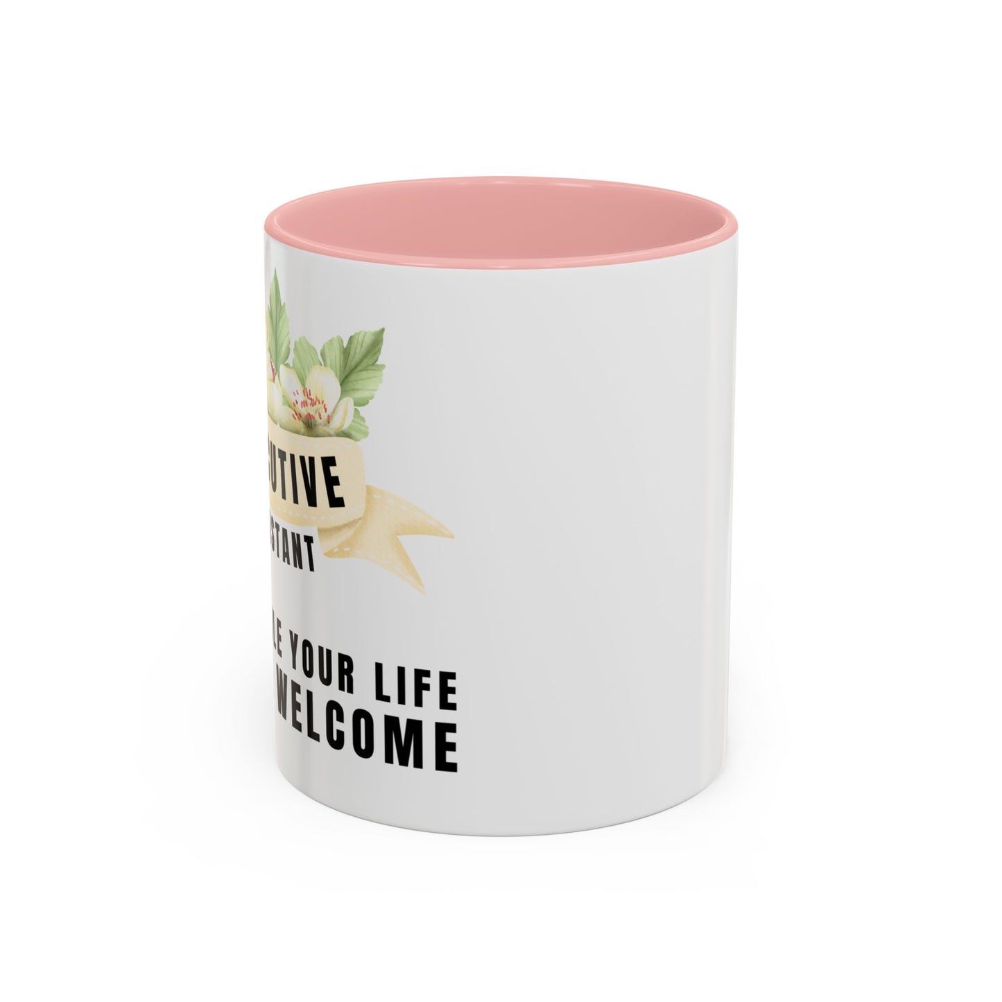 Executive Assistant Floral Coffee Mug - "I schedule your life. You're welcome."