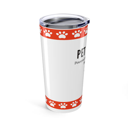 Pet Sitter Tumbler 20 oz. – “Powered by Coffee and Fur. Mostly Fur.”