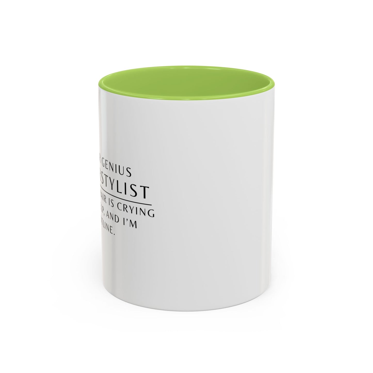 Hairstylist Mug – “Your Hair Is Crying for Help, and I’m the Hotline.”