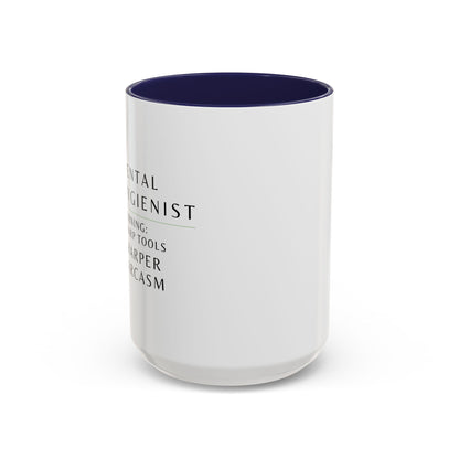 Dental Hygienist Coffee Mug – "Warning: Sharp Tools, Sharper Sarcasm"