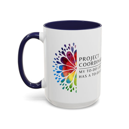 Project Coordinator Rainbow Mandala Coffee Mug – “My to-do list has a to-do list.”
