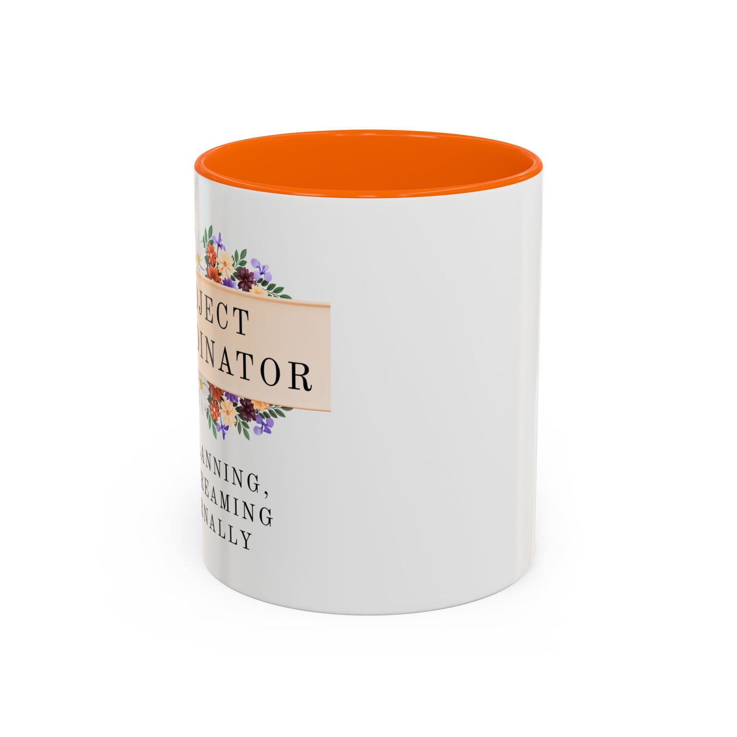 Project Coordinator Floral Coffee Mug – “90% planning, 10% screaming internally.”