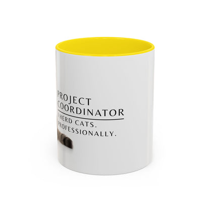 Project Coordinator Coffee Mug – “I herd cats. Professionally.”