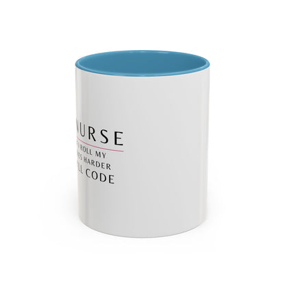 Nurse Floral Coffee Mug – "If I Roll My Eyes Any Harder, I’ll Code"
