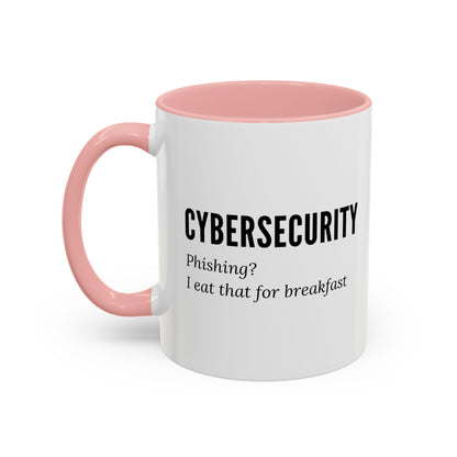 Cybersecurity Coffee Mug - "Phishing? I Eat That for Breakfast."