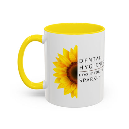 Dental Hygienist Sunflower Coffee Mug – "I Do It for the Sparkle"