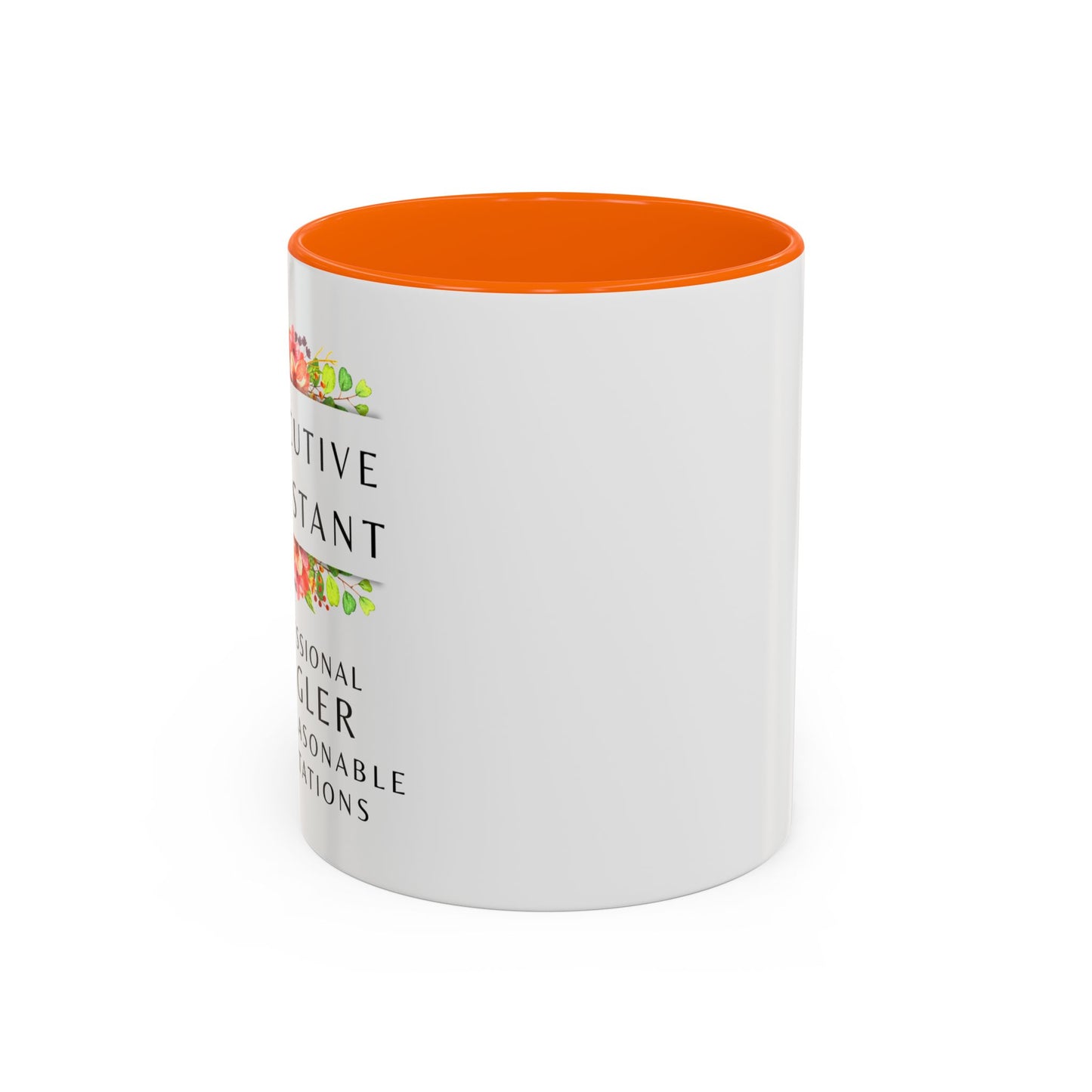 Executive Assistant Floral Coffee Mug – “Professional Juggler of Unreasonable Expectations” | 11oz & 15oz Ceramic Mug