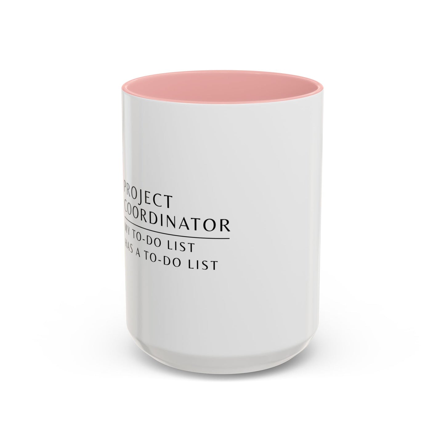 Project Coordinator Rainbow Mandala Coffee Mug – “My to-do list has a to-do list.”