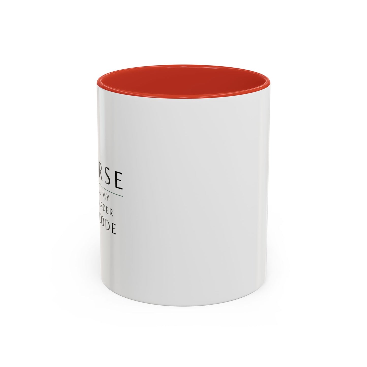 Nurse Coffee Mug – "If I Roll My Eyes Any Harder, I’ll Code"