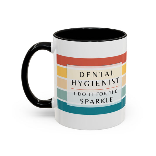 Dental Hygienist Striped Coffee Mug – "I Do It for the Sparkle"