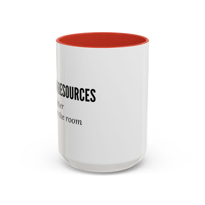 Human Resources Coffee Mug: "Because Common Sense Isn’t That Common"