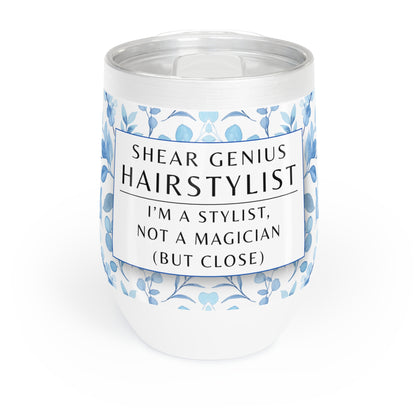 Wine Tumbler – “Hairstylist: I’m a Stylist, Not a Magician (But Close)”